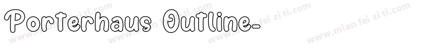 Porterhaus Outline字体转换
